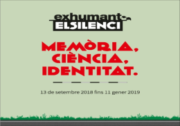 EXPOSICIÓ: EXHUMANT EL SILENCI. MEMÒRIA, CIÈNCIA, IDENTITAT.